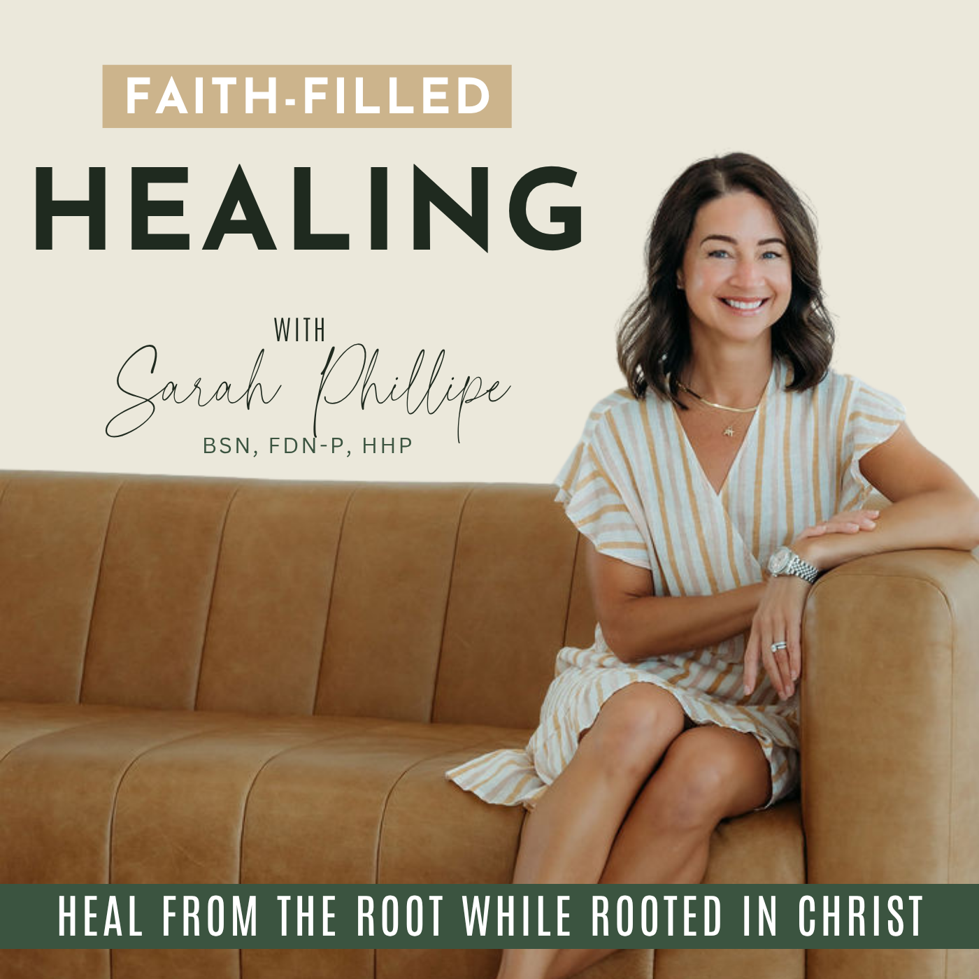 Faith-Filled Healing podcast cover with Sarah Phillipe
